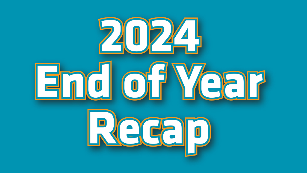 2024 End of Year Recap